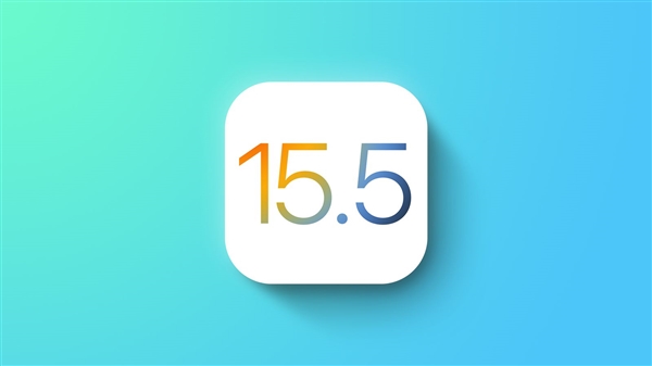 iOS 16來(lái)了！蘋果發(fā)布了iOS 15.5和iPadOS 15.5 RC版（準(zhǔn)正式版）